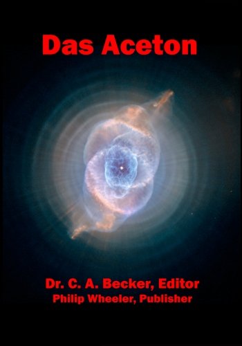 Das Aceton: The Acetone: The Secret Spirit Of The Wine Of The Adepts