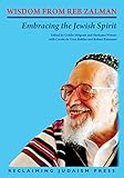 Wisdom from Reb Zalman: Embracing the Jewish Spirit