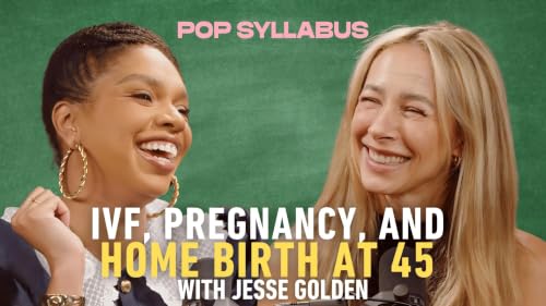 IVF, Pregnancy, and Home Birth at 45 with Jesse Golden