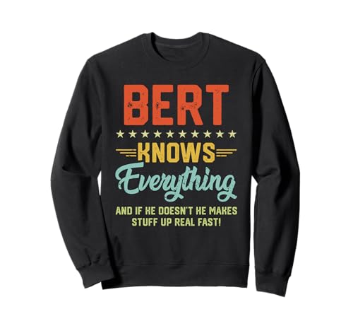 Mens Bert Sabe Todo Nombre Divertido Chistes Personalizados Sudadera