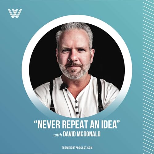 "Never Repeat An Idea" with David McDonald Podcast Por  arte de portada
