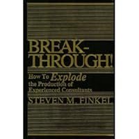 Breakthrough! How To Explode the Production of Experienced Consultants B0006F3PNS Book Cover