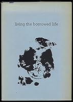 Living the Borrowed Life 0912284617 Book Cover