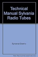 Technical Manual Sylvania Radio Tubes B005B3EL4M Book Cover