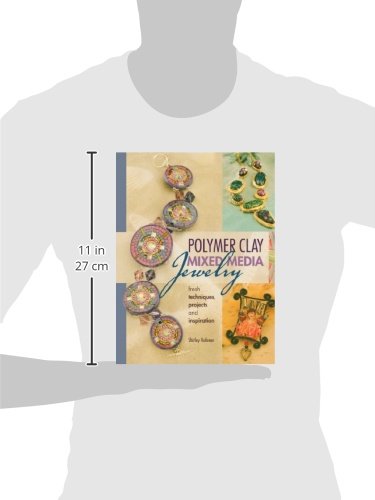 Polymer Clay Mixed Media Jewelry: Fresh Techniques, Projects and Inspiration - Image 3