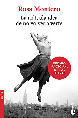 La ridícula idea de no volver a verte (A Novel) (Spanish Edition)