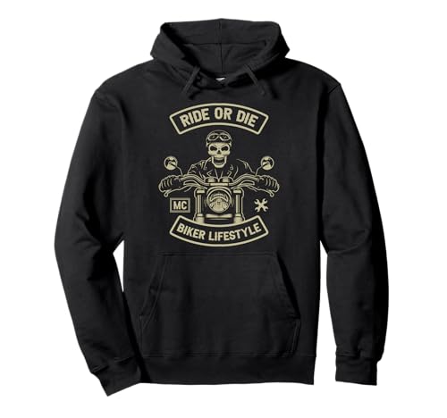 Estilo de vida Ride Or Die Biker Sudadera con Capucha