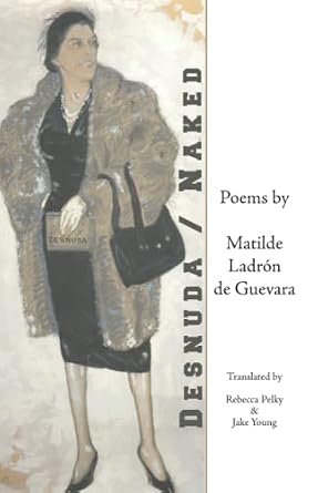 Desnuda: Naked : Ladron de Guevara, Matilde: Amazon.com.mx: Libros
