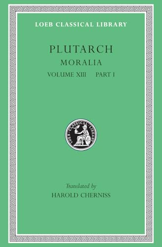 Moralia, Volume XIII: Part I: Platonic Essays