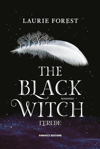 The Black Witch. L'erede. The Black Witch Chronicles vol. 1