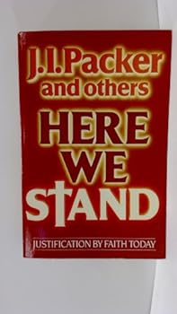 Paperback Here We Stand: Justification by Faith Today Book