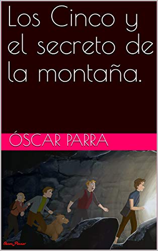 Los Cinco y el secreto de la montaña. (Los Cinco (libros de continuación) nº 1) Los Cinco y el secreto de la montaña. (Los Cinco (libros de continuación) nº 1)