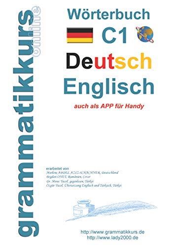 Wörterbuch C1 Deutsch - Englisch: Lernwortschatz Vorbereitung C1 Prüfung TELC oder Goethe Institut (Wörterbücher A1 A2 B1 B2 C1 5) (German Edition) - Schachner, Marlene