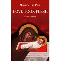 Love Took Flesh