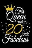 this queen makes 20 look fabulous notebook: fun way to celebrate your big day. great for work, school, or as a journal /diary for the upcoming year. a birthday gift sure to make them smile.