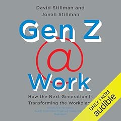 Gen Z @ Work Audiolibro Por David Stillman, Jonah Stillman arte de portada