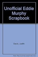 The Unofficial Eddie Murphy Story 0451128958 Book Cover