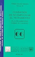 CONDICION DE NO IMPUGNAR EL TESTAMENTO 9999308414 Book Cover