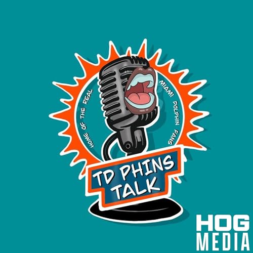 TD Phins Talk: A Show About the Miami Dolphins cover art