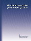 The South Australian government gazette