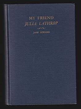 My Friend, Julia Lathrop