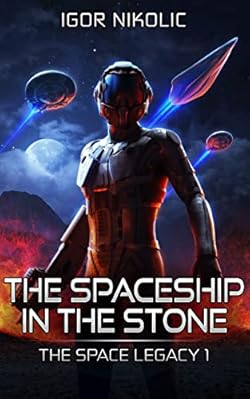 The Spaceship In The Stone (The Space Legacy Book 1) cover image