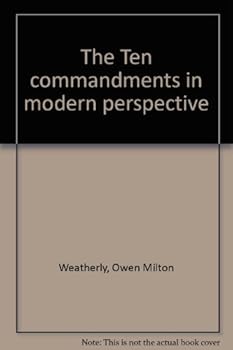 Hardcover The Ten commandments in modern perspective Book