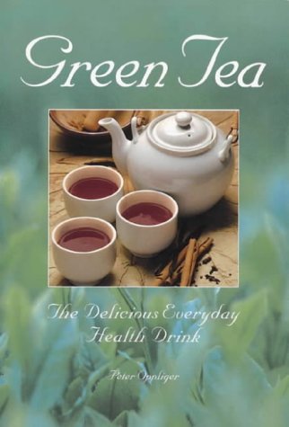 Green Tea: The Delicious Everyday Health Drink