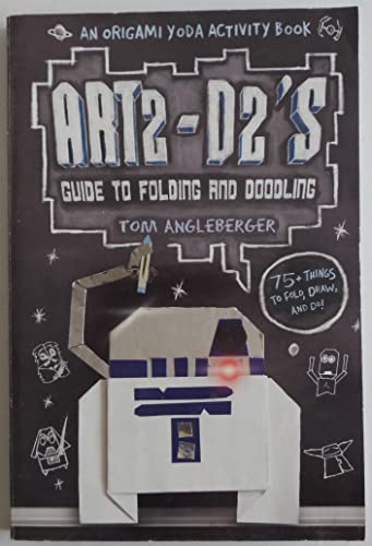 Art2-D2'S Guide to Folding and Doodling (An Ori... [Unknown] 1419709941 Book Cover