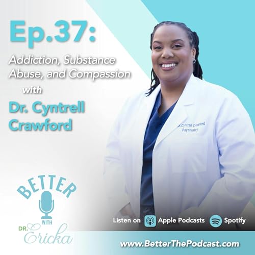 Addiction, Substance Abuse, and Compassion with Dr. Cyntrell Crawford Podcast Por  arte de portada