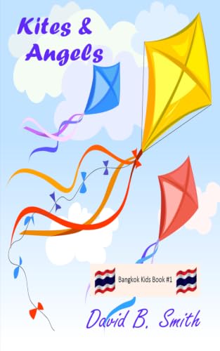 Kites & Angels (Bangkok Kids)