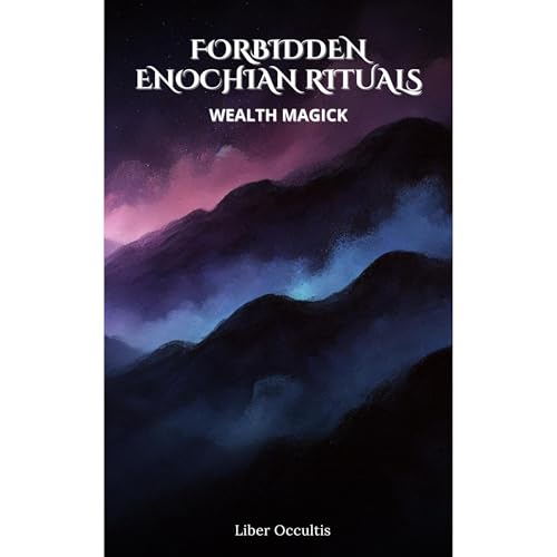 Enochian Forbidden Rituals: Wealth Magick by Liber Occultis episode artwork