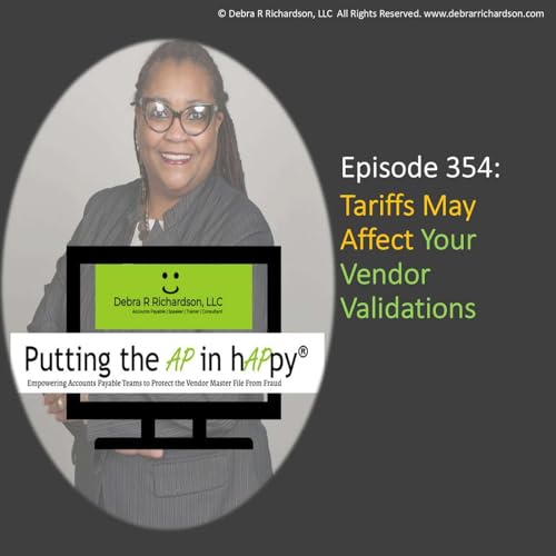 『Episode 354: Tariffs May Affect Your Vendor Validations』のカバーアート