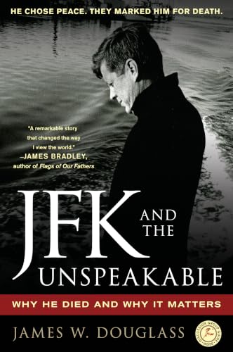 JFK and the Unspeakable: Why He Died and Why It Matters image 2