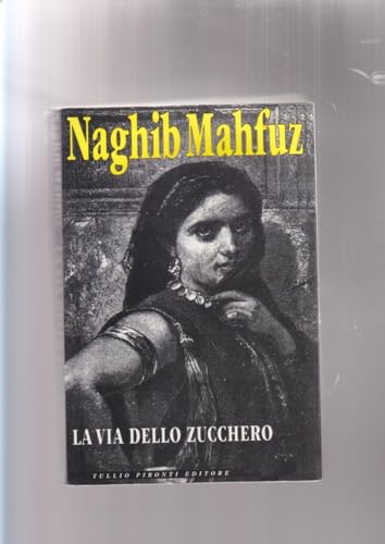 La via dello zucchero: Vol. 3