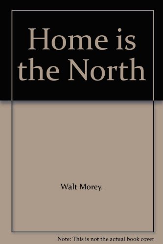 Home is the North B000HTBQOI Book Cover