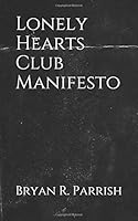 Lonely Hearts Club Manifesto 172004077X Book Cover