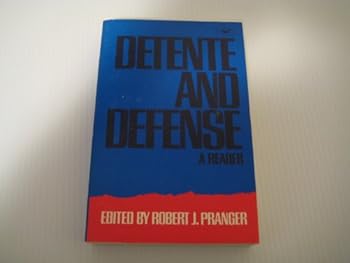 Hardcover Detente and Defence: A Reader (Foreign Affairs Study) Book