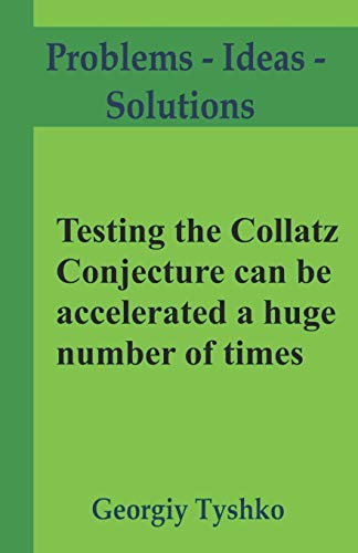 Testing the Collatz Conjecture can be accelerated a huge number of times (Problems – Ideas – Solutions)