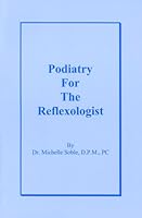 Podiatry for the Reflexologist 0972187707 Book Cover