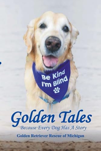 Golden Tales: Because every dog has a story.