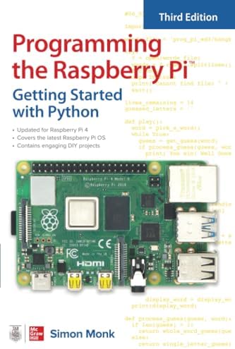 Programming the Raspberry Pi, Third Edition: Getting Started with ...