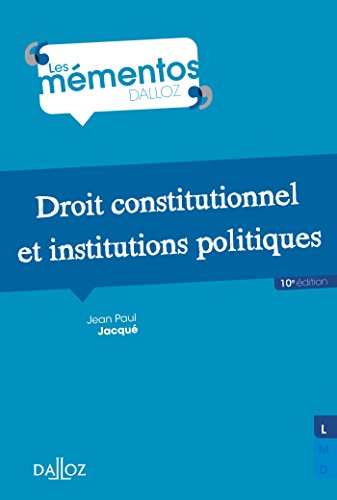 Télécharger Droit constitutionnel et institutions politiques - 10e éd. Livre eBook France