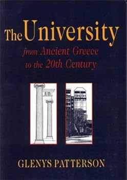 Paperback The University from Ancient Greece to the 20th Century Book