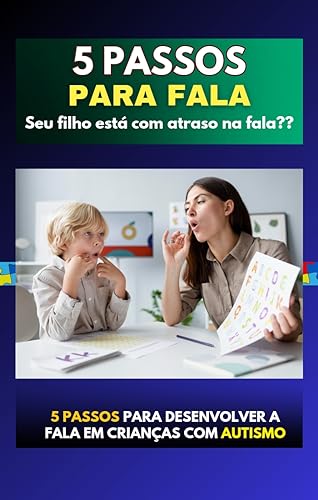 5 Passos Para Desenvolver a Fala em crianças com Autismo