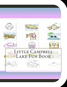 Little Campbell Lake Fun Book: A Fun and Educational Book About Little Campbell Lake