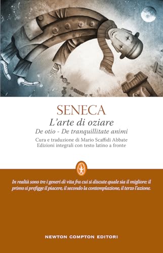 L'arte di oziare. Testo latino a fronte