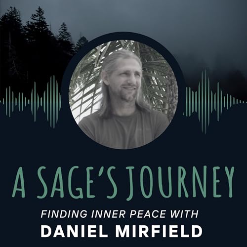 A Sage's Journey Podcast Podcast Por Daniel Mirfield arte de portada