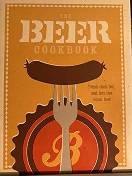 Unknown Binding The Beer Cookbook Book