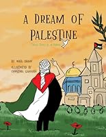 A Dream of Palestine: Teta’s Story of al-Nakba 0960014756 Book Cover
